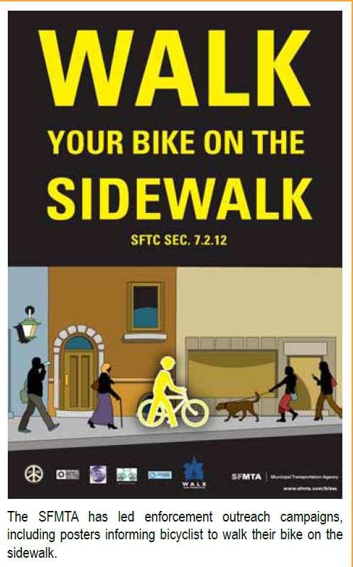 PAGE 71. Image caption: The SFMTA has led enforcement outreach campaigns, including posters informing bicyclists to walk their bike on the sidewalk.