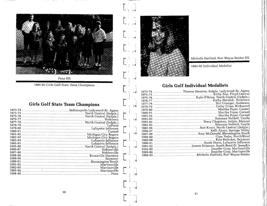 t 11111 t iii! t i!!! 11 Penn HS 1994-95 Girls Golf State Team Champions Girls Golf State Team Champions 1973-74... ndianapolis Ladywood-St. Agnes i~;~:;~.
