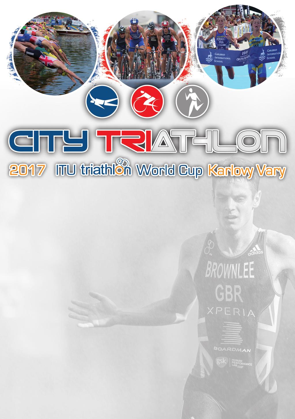 Greetings and welcome to the 2017 Karlovy Vary World Cup, It is with great pleasure that we welcome Karlovy Vary to the ITU World Cup series.
