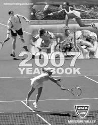 Table of Contents B A C D E F COVER ART USTA Missouri Valley 2007 Yearbook cover features images of USTA members from the section. A Jennifer Despain Tulsa, Okla. B Gary Lippstreau Elkhorn, Neb.