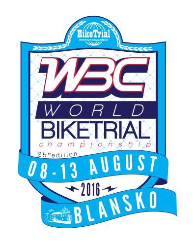 WORLD BIKETRIAL CHAMPIONSHIP 2016 8 13th of August 2016, Blansko OFFICIAL AGENDA EVENT DETAILS Location : Blansko small dam Palava, Czech Republic, GPS : 49 22'4.193"N, 16 39'33.