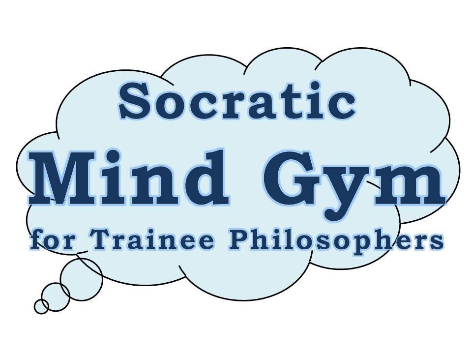 Please note that this is a one day activity ie only chose it for one day! Mind Gym at the Movies Thursday FREE "The unexamined life is not worth living" (Socrates).