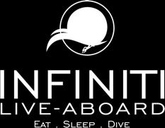 The Infiniti Live- aboard The Infiniti is a new live- aboard fully equipped for