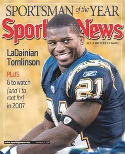 In December 2006, LT was featured on the cover of Sporting News after being named the magazine s Sportsman of the Year.
