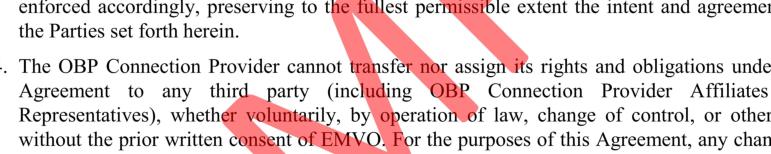 Failure by either the OBP Connection Provider or EMVO to enforce any of the provisions of this Agreement or any reaction or absence by a Party in the event of a breach by the other Party of one or