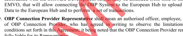 OBP Data shall mean any information to be uploaded by the OBP to the European Hub via the OBP Interface or, as the case may arise, via the EMVO Gateway for transmission to National Systems, as