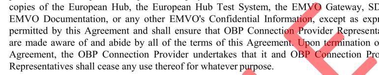 Connection Provider recognizes that the legal and beneficial interests in all Intellectual Property Rights subsisting in those components of the EMVS that belong (or will belong) to EMVO, including