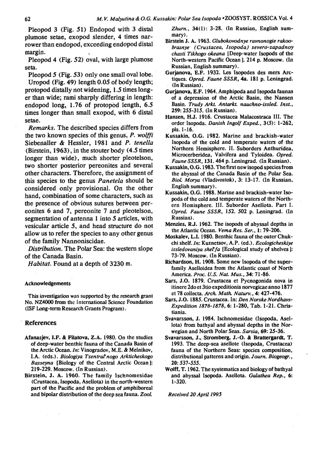 62 M. V. Malyutina & O.G. Kussakin: Polar Sea Isopoda 'ZOOSYST. ROSSICA Vol. 4 Pleopod 3 (Fig.