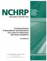 Accessibility Research at Roundabouts» NCHRP 674 - Crossing Solutions at Roundabouts and Channelized