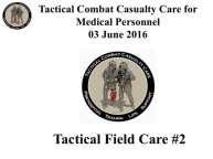 INSTRUCTOR GUIDE FOR TACTICAL FIELD CARE #2 IN TCCC-MP 160603 1 1. Tactical Combat Casualty Care for Medical Personnel 03 June 2016 Tactical Field Care #2 2. 5.