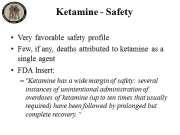 INSTRUCTOR GUIDE FOR TACTICAL FIELD CARE #2 IN TCCC-MP 160603 43 Ketamine Safety 105.