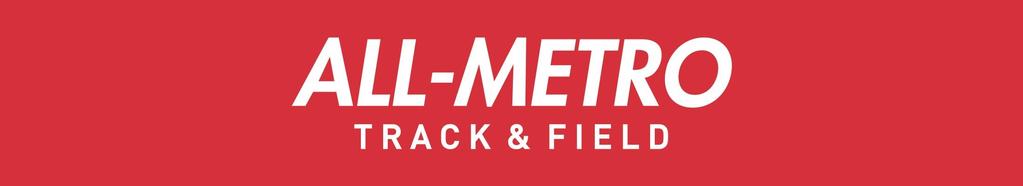 Meet the 2017 All-Metro High School Track & Field Team Atlanta Track Club's Criteria for Selection 1.