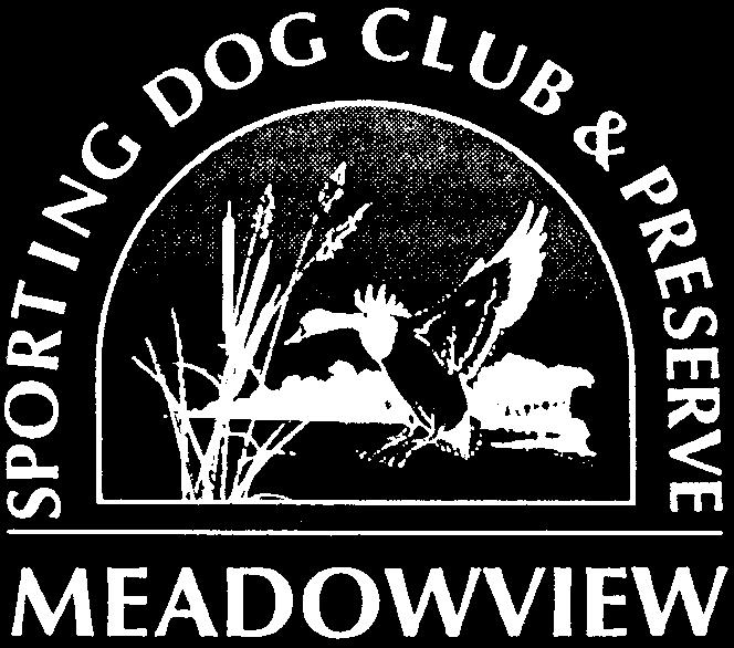 & MALLARD TOWER RELEASES GUIDED WILD TURKEY & WATERFOWL HUNTS Call or write for information and reservations MEADOWVIEW SPORTING DOG CLUB & PRESERVE PO Box 486 Hancock s Bridge, NJ 08038 (856)