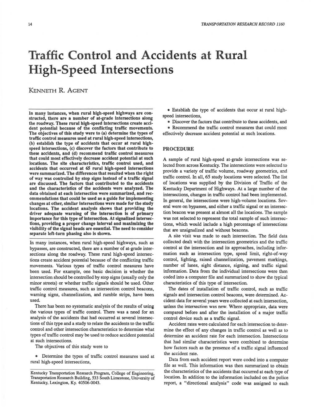 14 TRANSPORTATION RESEARCH RECORD 1160 Traffic Control and Accidents at Rural High-Speed Intersections KENNETH R.