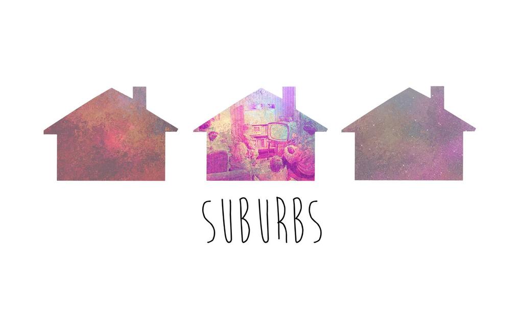 The Suburbs Self initiated design project examining the theme