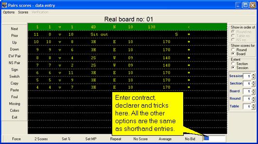 Entering the scores 129 8.2 Entering the board scores in longhand Longhand score data entry This allows you to enter the scores achieved by the players in the complete form.