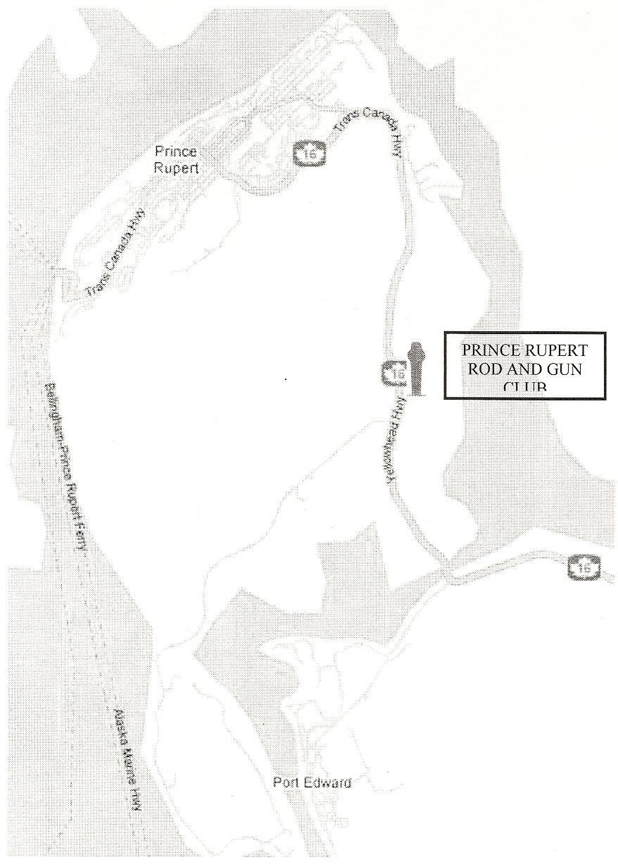 DIRECTIONS TO THE RANGE Directions from Prince Rupert: - The Prince Rupert Rod & Gun Club is located along the north side of Highway 16, approximately six minutes from downtown Prince Rupert.