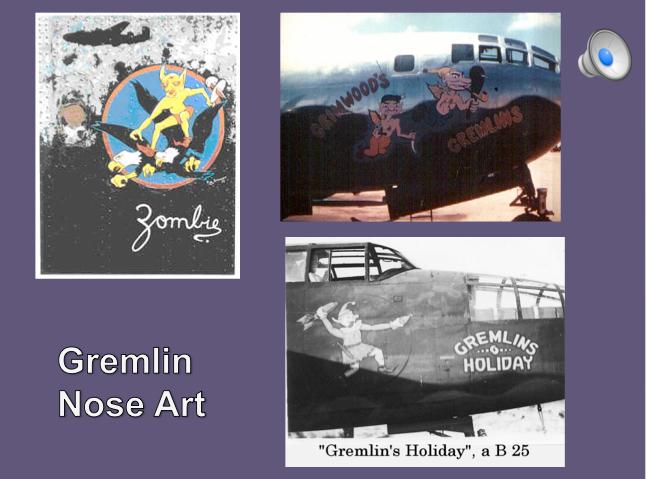 Aero Space Museum Not surprisingly, gremlins appear as nose art of many airplanes.