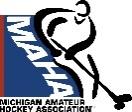 Michigan Amateur Hockey Association - STATE TOURNAMENT INFORMATION SHEET - DIVISION: 16U B AT: Lakeview ARENA, CITY: Marquette, MI 49855 As Of: 10/30/17 DIST. # AMERICAN CONFERENCE DIST.