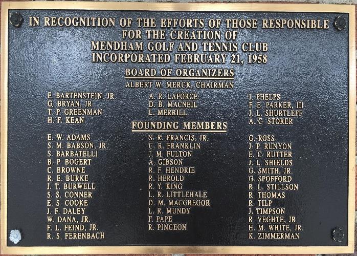CLUB HISTORY The Mendham Golf and Tennis Club began in 1958 when 15 residents of Mendham purchased approximately 75 acres of land on Kennaday Road and sought members for a family oriented golf and
