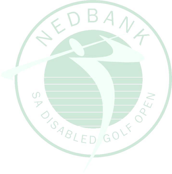 NEDBANK SA DISABLED GOLF OPEN 3-8 May 2015 Zwartkop Country Club WELCOME MESSAGE FOM ZWATKOP COUNTY ESTATE The relationship between Zwartkop Country Club and the SADGA is something that we are very