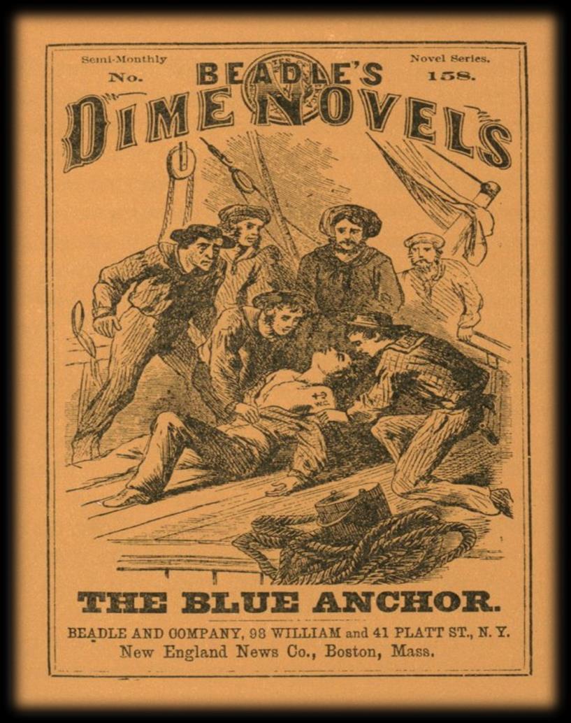 of the cowboys were sensationalized in dime novels that