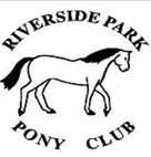 RIVERSIDE PARK PONY CLUB INFORMATION HANDOUT 2015 Riverside Park Pony Club,