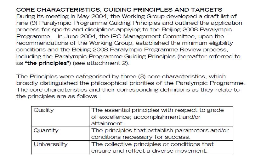 2008 Sport Programme Paralympic Programme Guiding Principles The Principles have 3 core-characteristics which