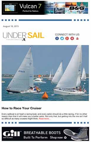 Features include boat and gear reviews, cruising news, racing analysis, charter stories, maintenance topics, DIY projects and sailboat upgrades, general industry news and more!