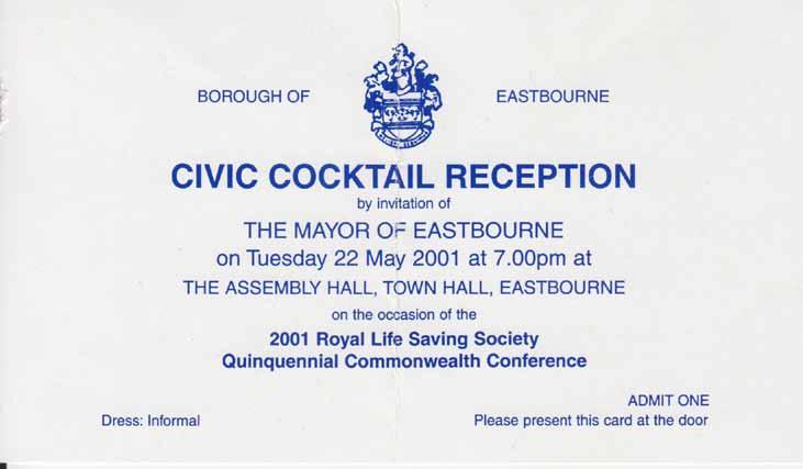 Attended a Civic Reception hosted by the Mayor of Eastbourne to celebrate the 2001 Royal Life Saving Society Quinquennial