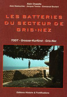 BOOKS Les batteries côtières du Nord Pas-de-Calais This new book has 144 pages and its main contents are photo's. The majority of them haven t been published before.