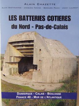 The authors are Alain Chazette, Alain Destouches, Bernard Paich, Jacques Tomine and Jacky Laurent. The editor is "Histoire et fortifications". Language : french. Price : 25.