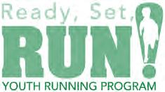 Ready, Set, Run! April 1-June 19 march 25, 2013 Monday & Wednesday 5:30-6:30PM Ages 8-13 (Must be 8 by April 1, 2013) Max: 15 Cost: $102 District $107 Non-District Ready, Set, Run!