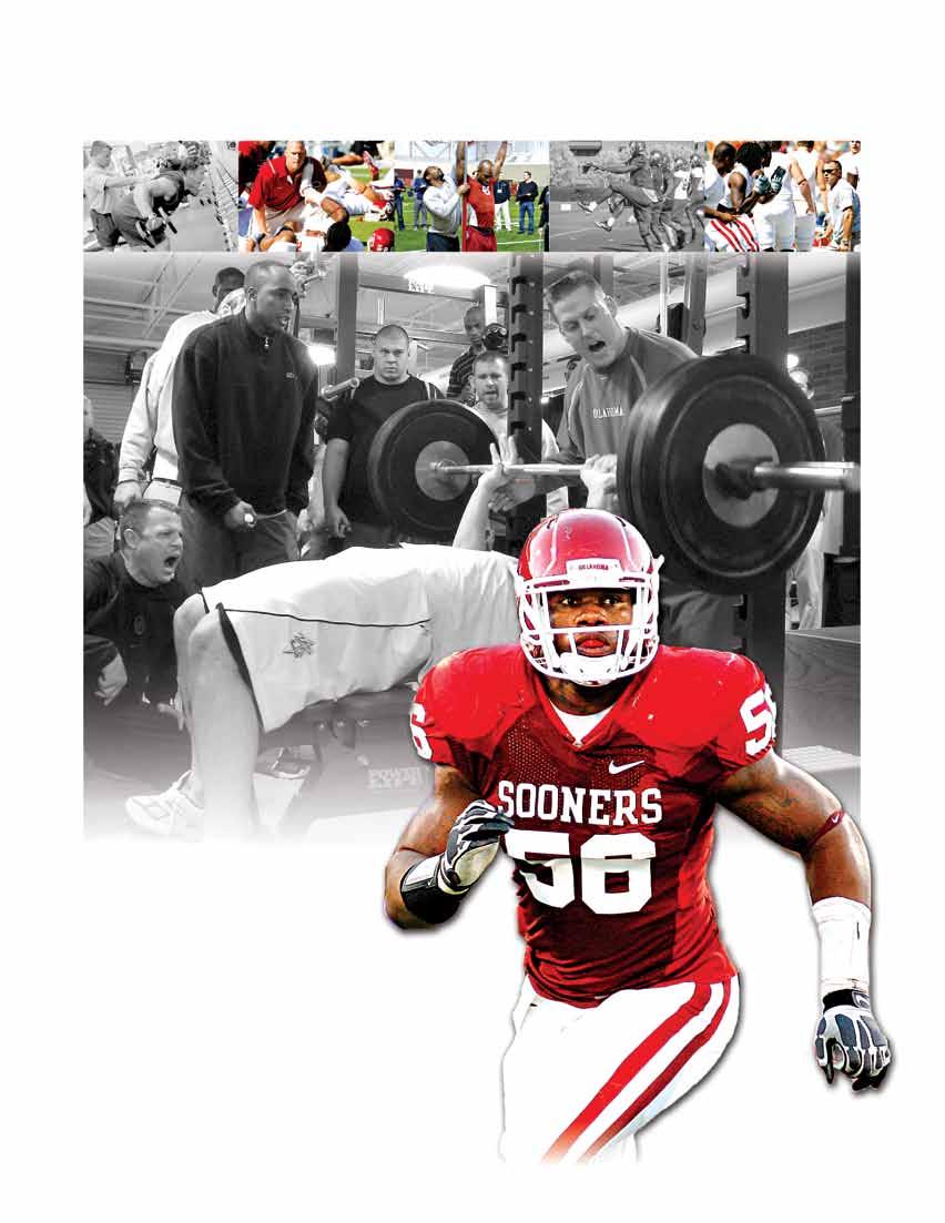 SOONER STRENGTH BOOMER SOONER 2011 SEASON COACHING STAFF THE SOONERS RONNELL LEWIS The Best in the Business Jerry Schmidt is Oklahoma s Director of Sports Enhancement.