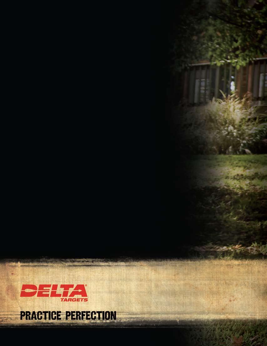 For information about Delta Targets products or for the Delta Targets dealer nearest you, contact our customer service department: Delta Sports Products, LLC 30151 160th Street Dike, IA 50624 Phone: