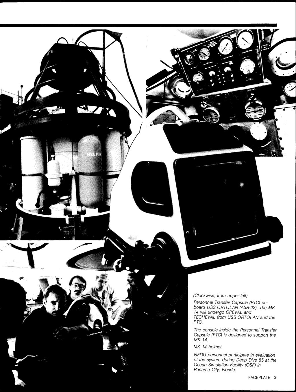 (Clockwise, from upper left) Personnel Transfer Capsule (PTC) onboard