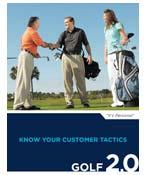 Know Your Customer Tactics Tactics The Tactics is the primary resource to help you execute the Know Your Customer action steps, through simple and direct techniques to activate Golf 2.