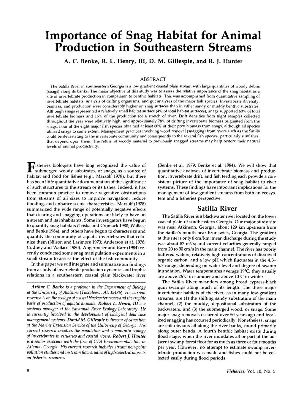 mportance of Snag Habitat for Animal Production in Southeastern Streams A. C. Benke, R. L. Henry,, D. M. Gillespie, and R. J.