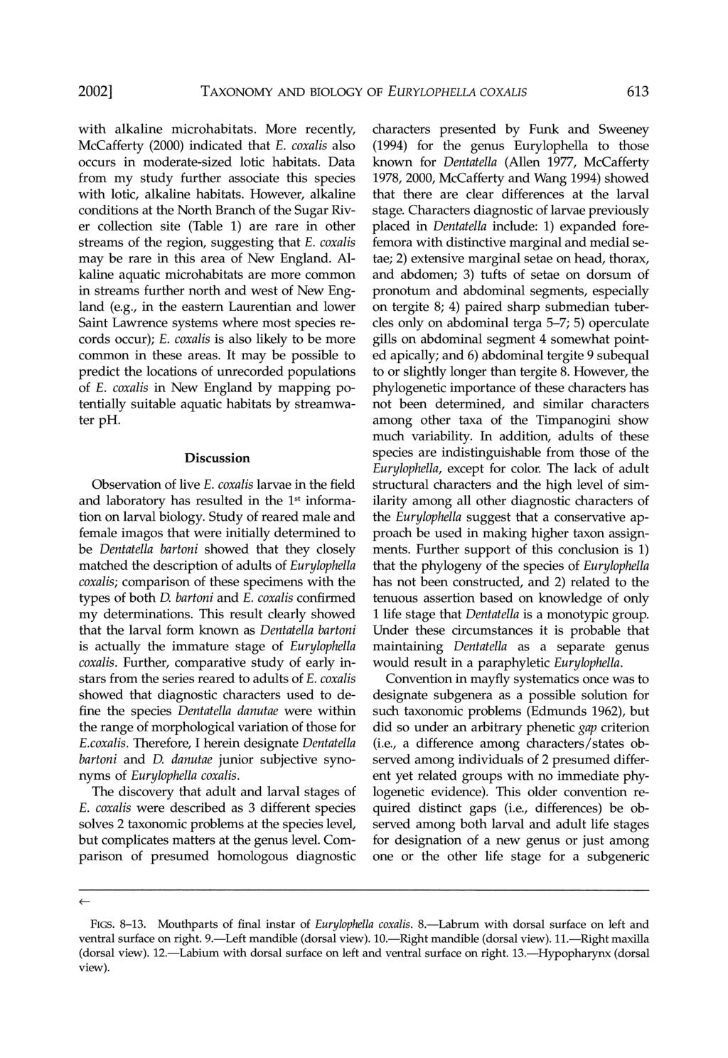 2002] TAXONOMY AND BIOLOGY OF EURYLOPHELLA COXALIS 613 with alkaline microhabitats. More recently, McCafferty (2000) indicated that E. coxalis also occurs in moderate-sized lotic habitats.
