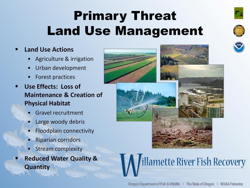Inconsistent use of best management practices related to land use actions has caused reductions in water quality and quantity, increased water temperatures, increased sedimentation, loss of