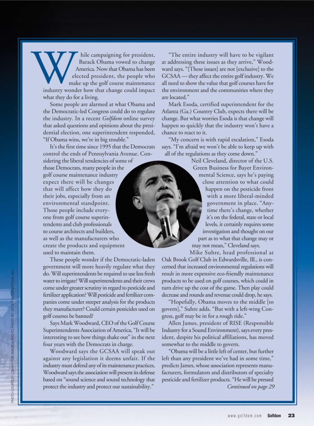 ^ ^ W W hilc campaigning for president, ^ ^ t Barack Obama vowed to change Jk / America.