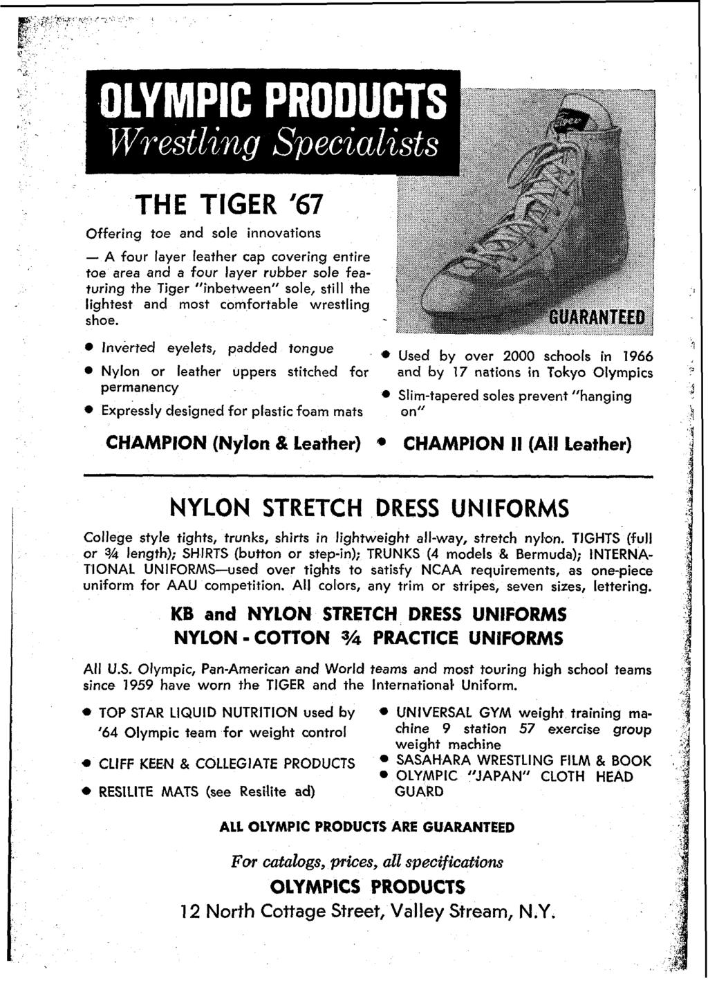 THE TIGER '67 Offering toe and sole innovations - A four layer leather cap covering entire toe area and a four layer rubber sole featuring the Tiger "inbetween" sole, still the f$ 2: lightest and