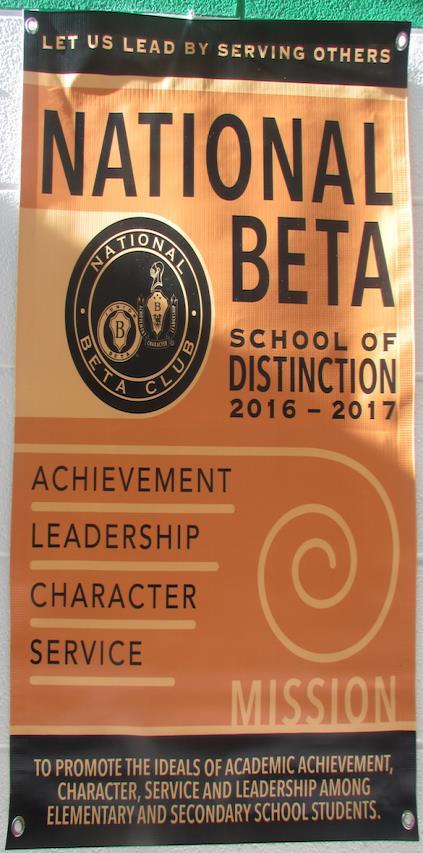 by Olivia Ballard BETA s New Banner As of November 1 st our school has officially achieved the National Beta School of Distinction status.