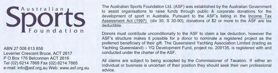 YQ Foundation Yachting Queensland has registered a Development Fund with the Australian Sports Foundation.