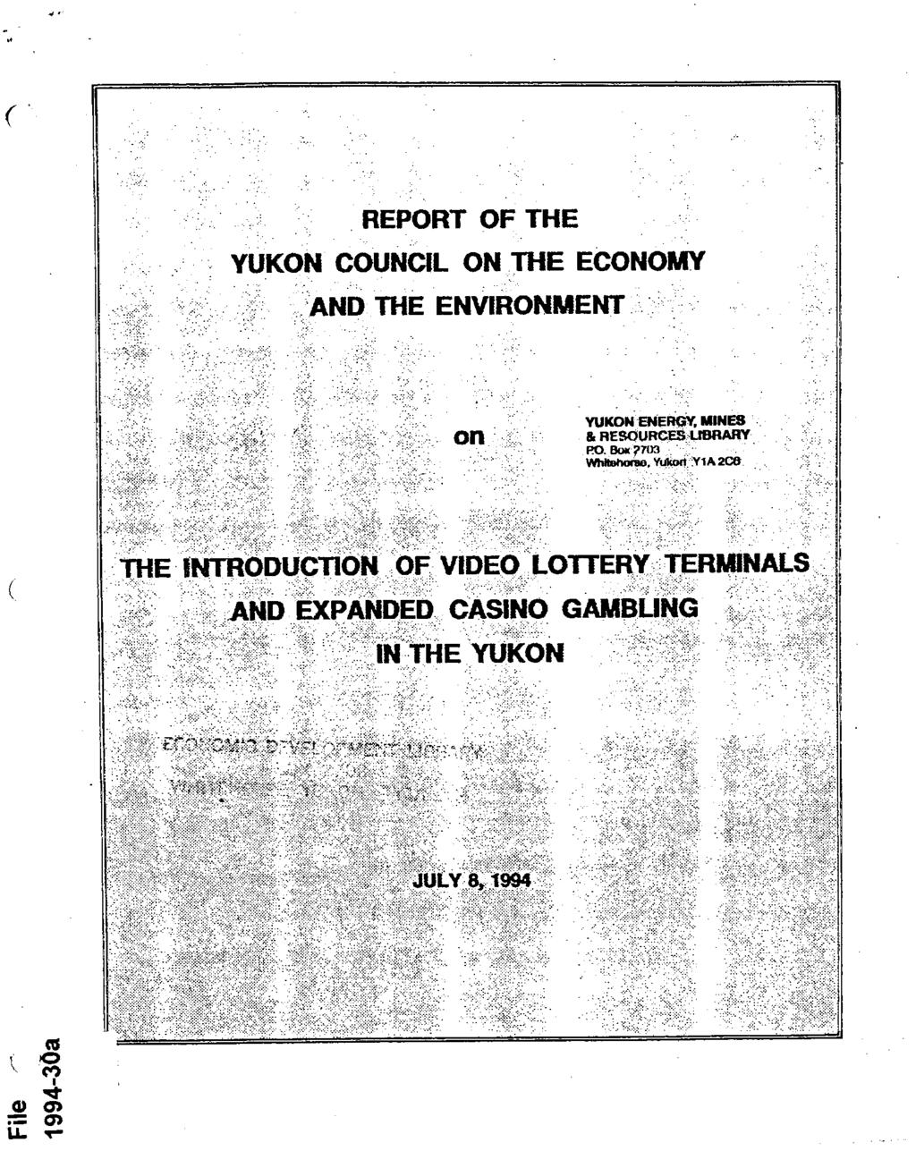 REPORT OF THE YUKON COUNCIL ON THE ECONOMY AND THE ENVIRONMENT Oil YUKON ENERGY. MINES & RESOURCES LIBRARY RO. Bo*?