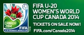Page 2 Volume 1, Issue 1 U20 WOMEN S WORLD CUP 2014 T H E S E G I R L S C AN P L AY!