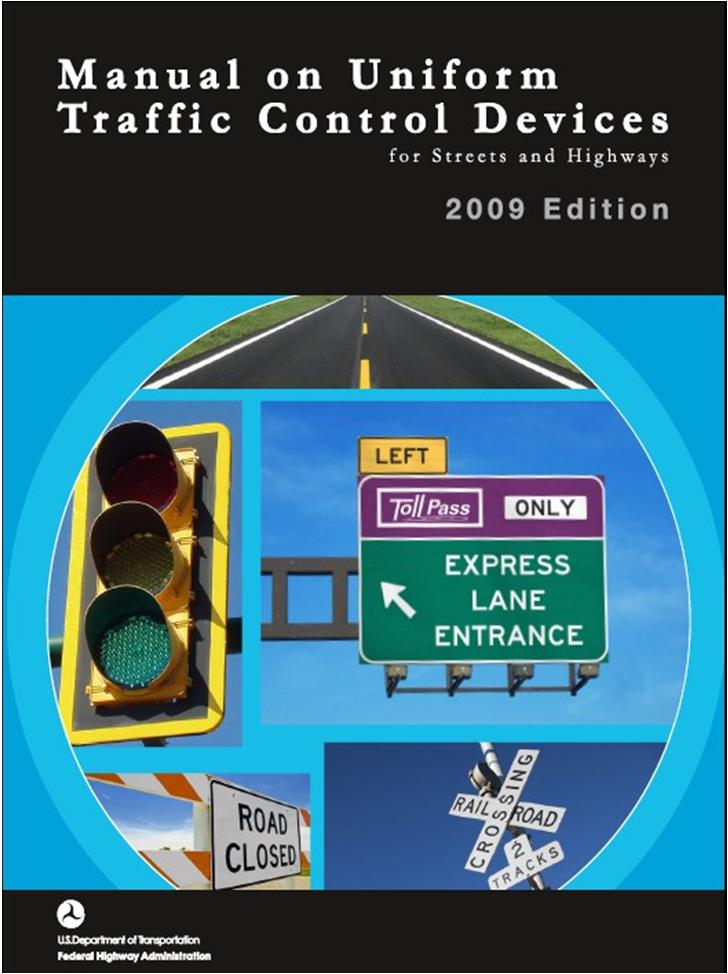 New 2009 MUTCD 9 Parts (down from 10 in 2003) 816 pages (up 10% from 2003) Substantial amount