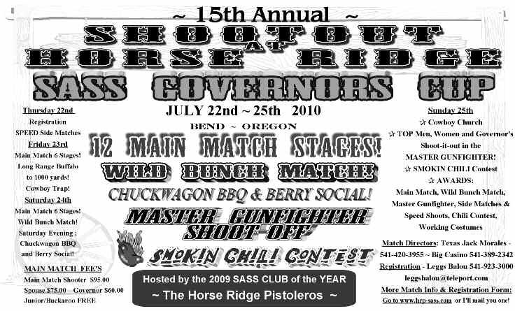 Page 82 Cowboy Chronicle April 2010 the 14tH annual Shootout at horseridge and the 2009 SASS Governor s cup Has its CHamPioNs!