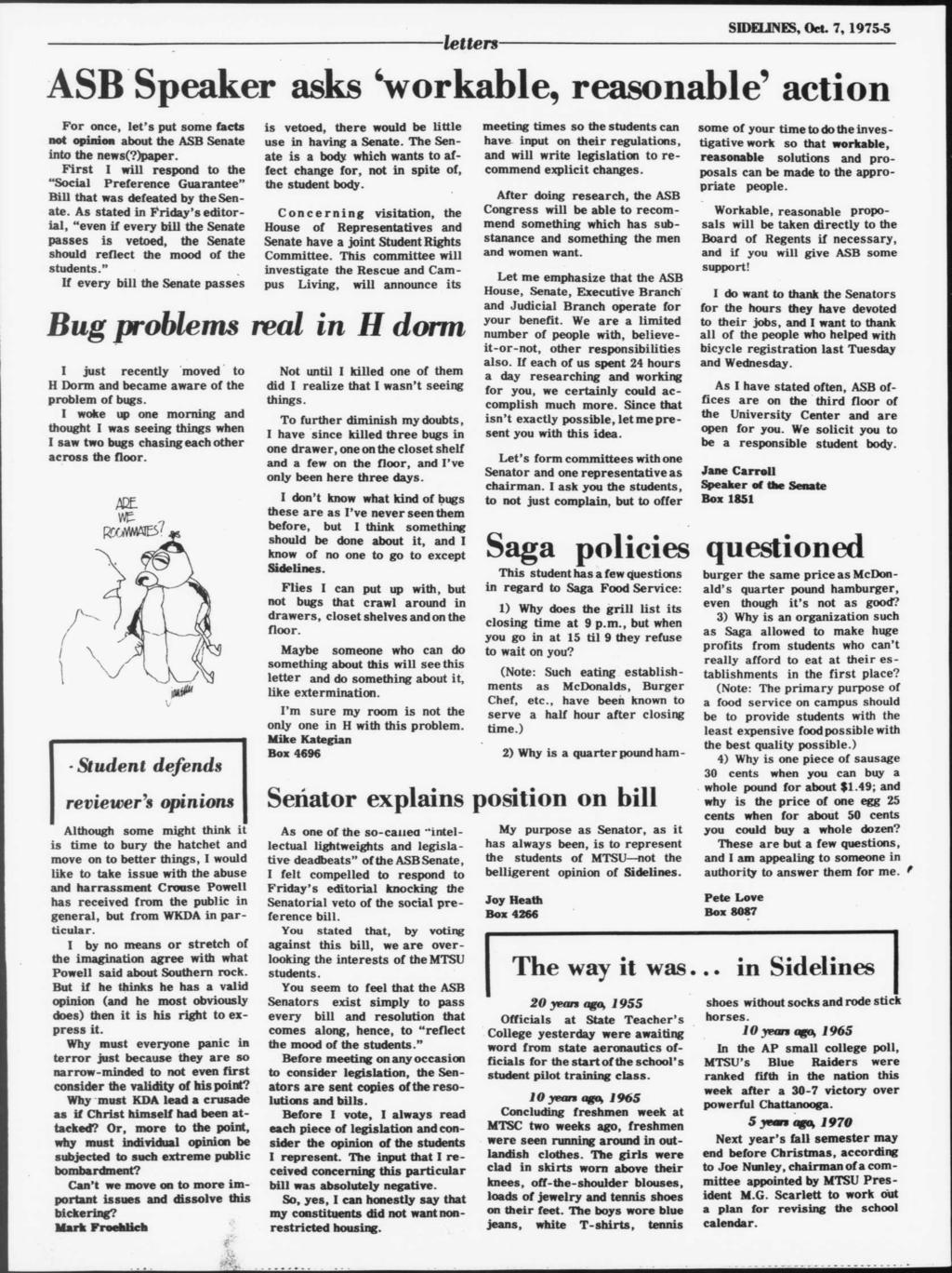 letters- SDELLNES, Oct. 7, 1975-5 ASB Speaker asks 'workable, reasonable' aeton For once, let's put some facts not opnon about the ASB Senate nto the news(?)paper.