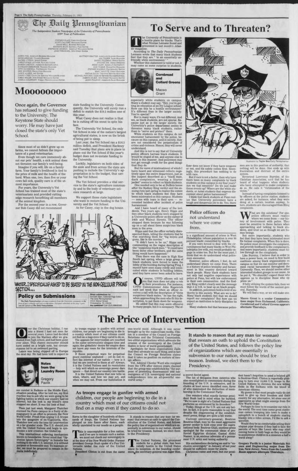 I'Ke 6 I In Dull) lyntyltanlan Thursday. Icbruary II. 1993 Thr Independent Student Sev.spaper of the Unversty of Pennsylvana 109- h Year of Publcaton JUSTIN FOA Awon vrr Bssts Mscu DAVID KRIEGER I '.